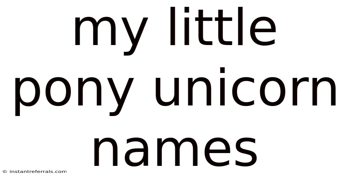 My Little Pony Unicorn Names