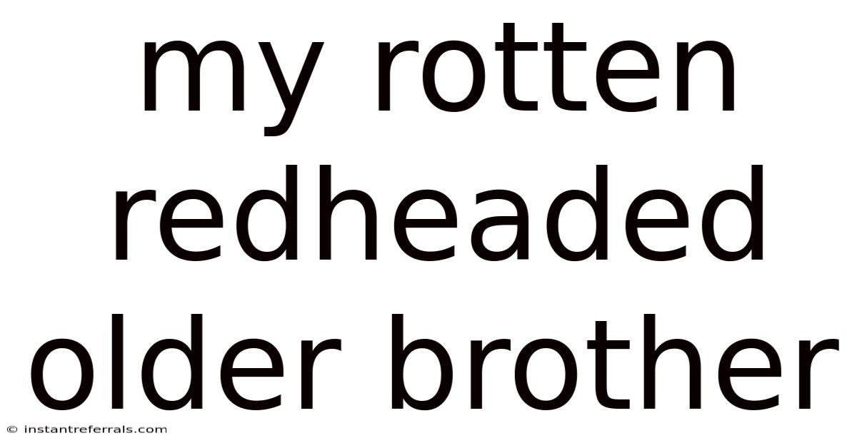 My Rotten Redheaded Older Brother