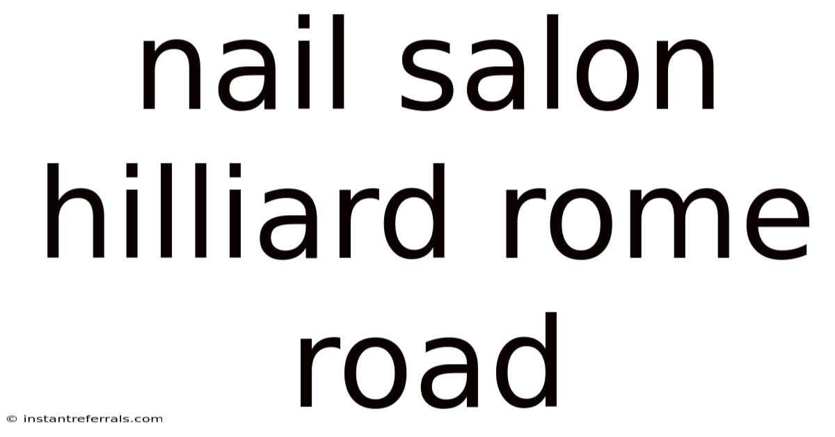 Nail Salon Hilliard Rome Road