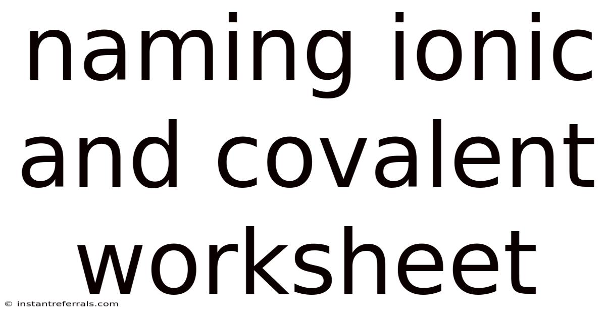 Naming Ionic And Covalent Worksheet