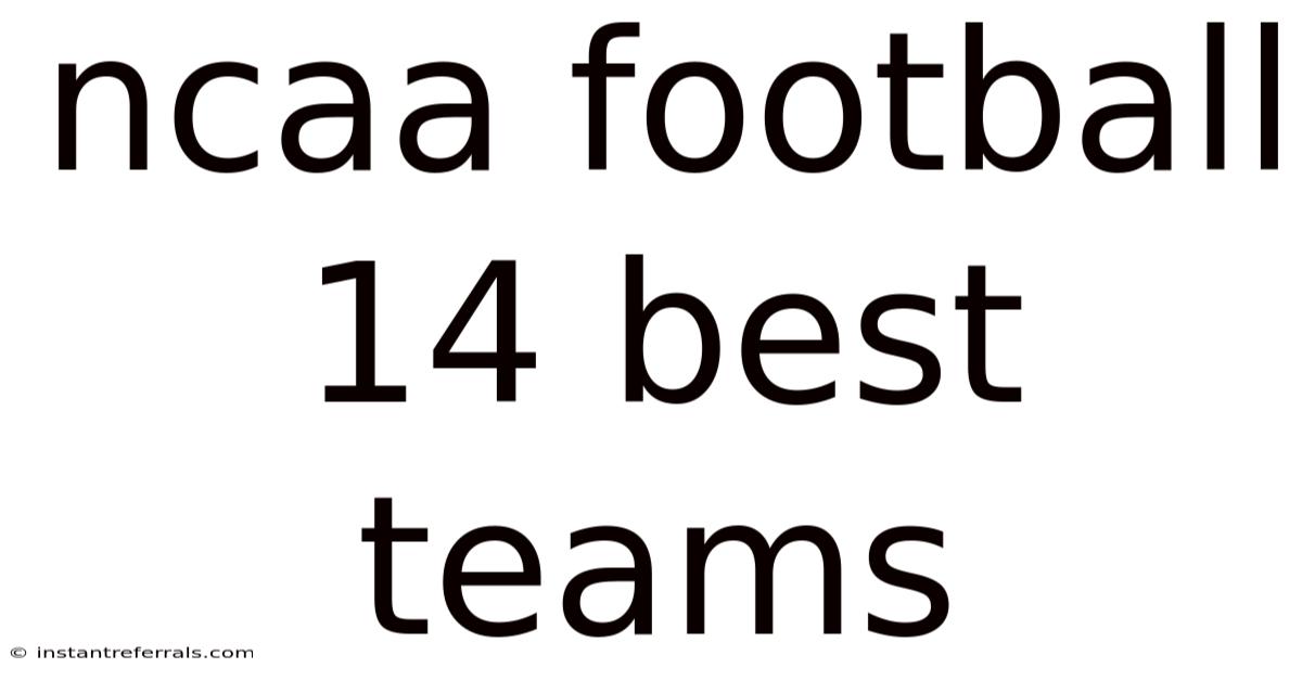 Ncaa Football 14 Best Teams