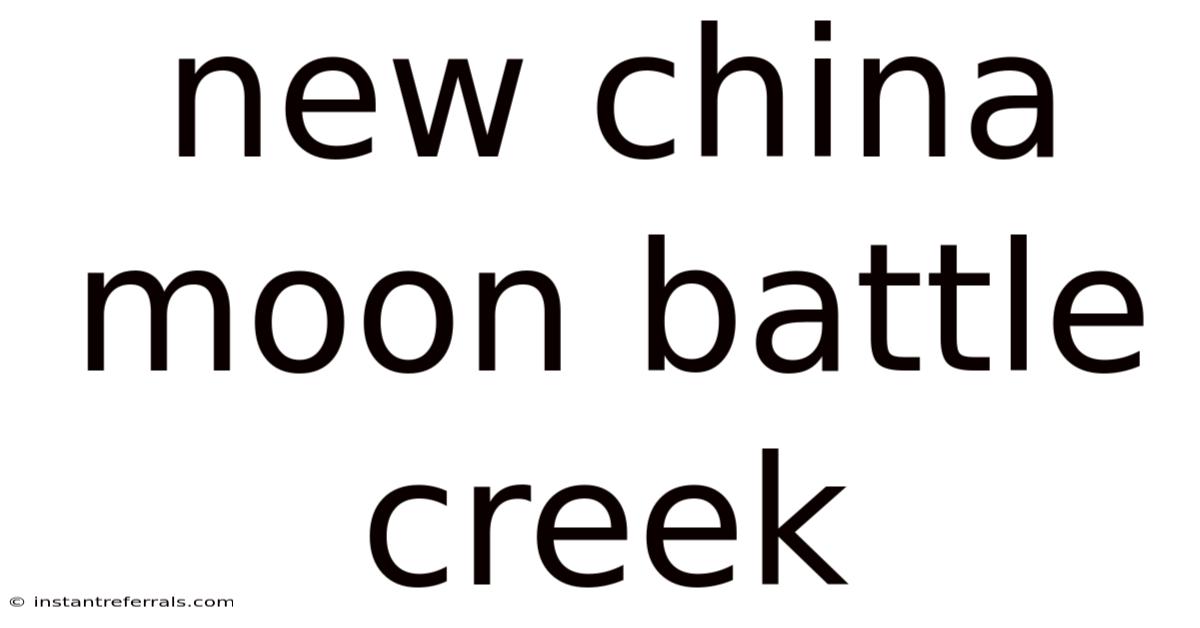 New China Moon Battle Creek