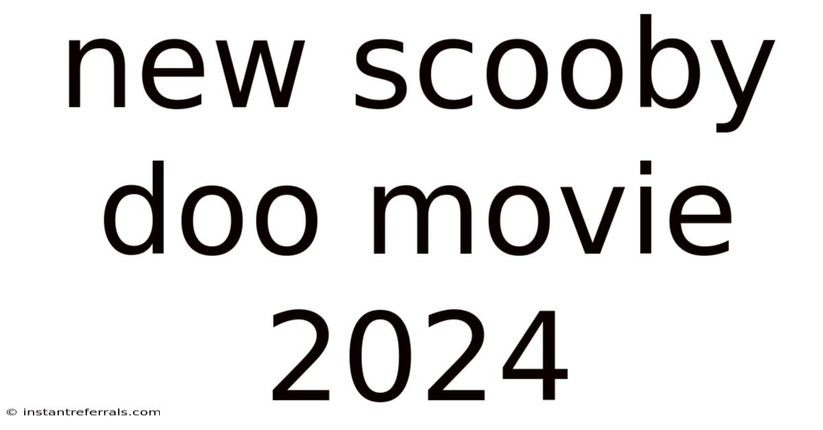 New Scooby Doo Movie 2024