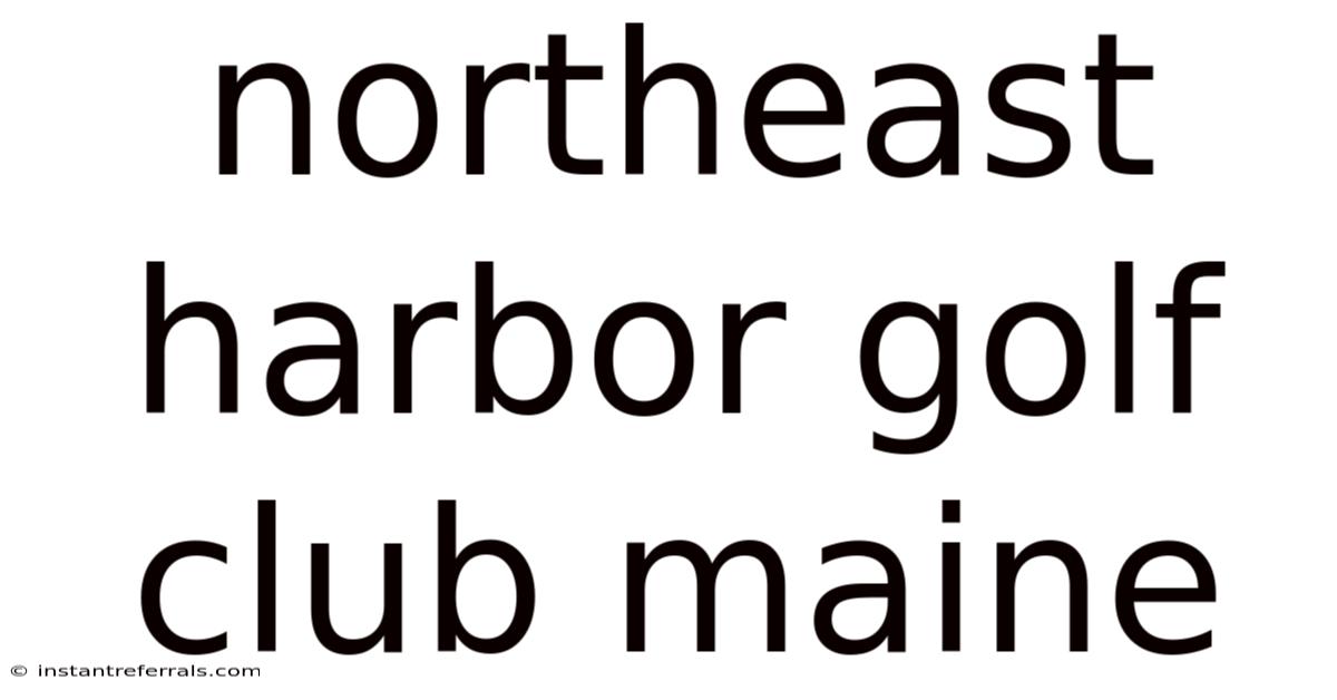 Northeast Harbor Golf Club Maine