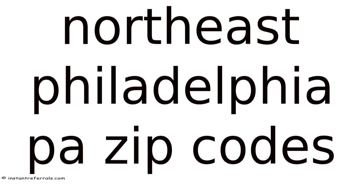 Northeast Philadelphia Pa Zip Codes