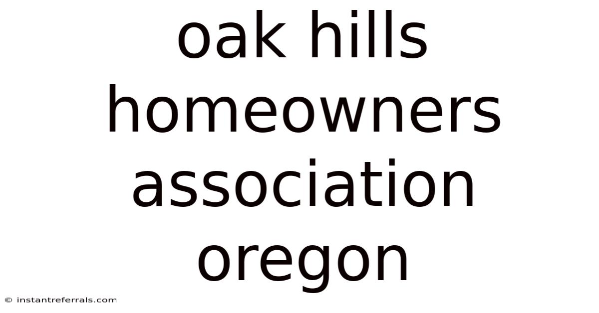 Oak Hills Homeowners Association Oregon