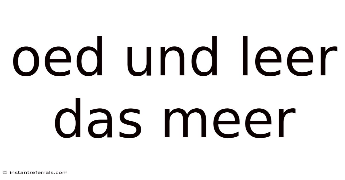 Oed Und Leer Das Meer