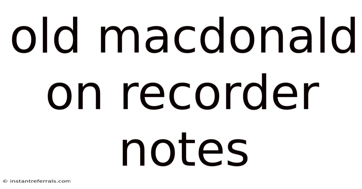 Old Macdonald On Recorder Notes