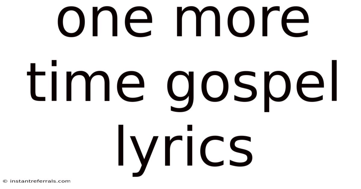 One More Time Gospel Lyrics