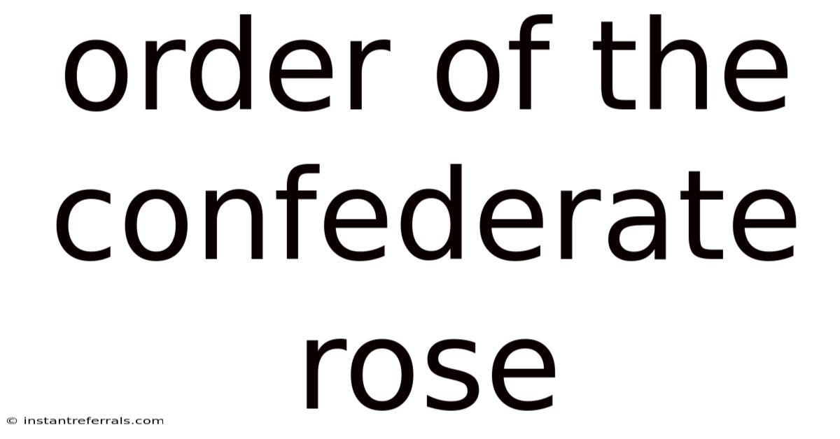 Order Of The Confederate Rose