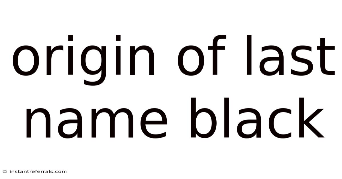 Origin Of Last Name Black