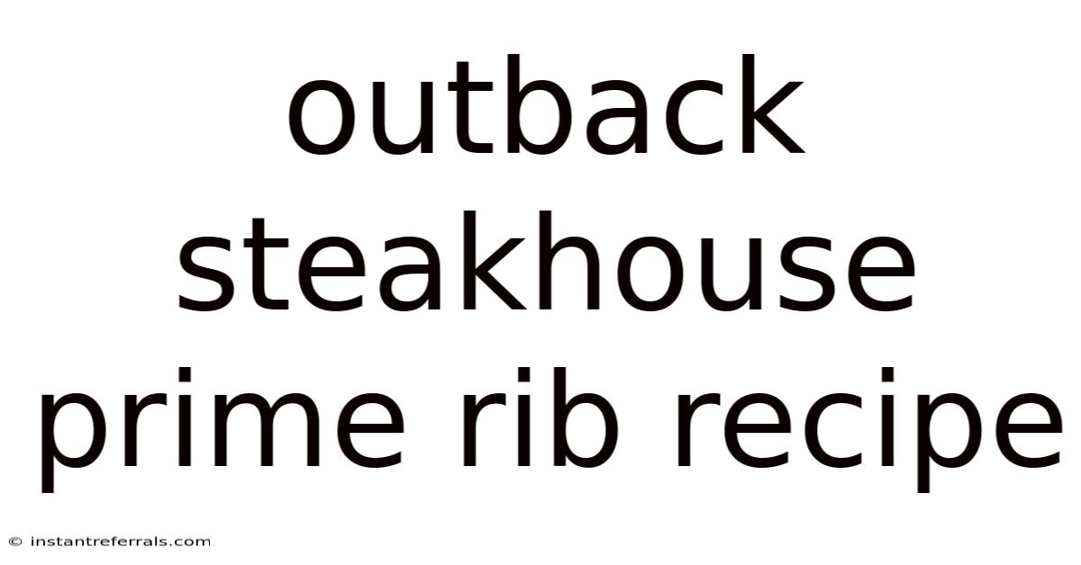 Outback Steakhouse Prime Rib Recipe