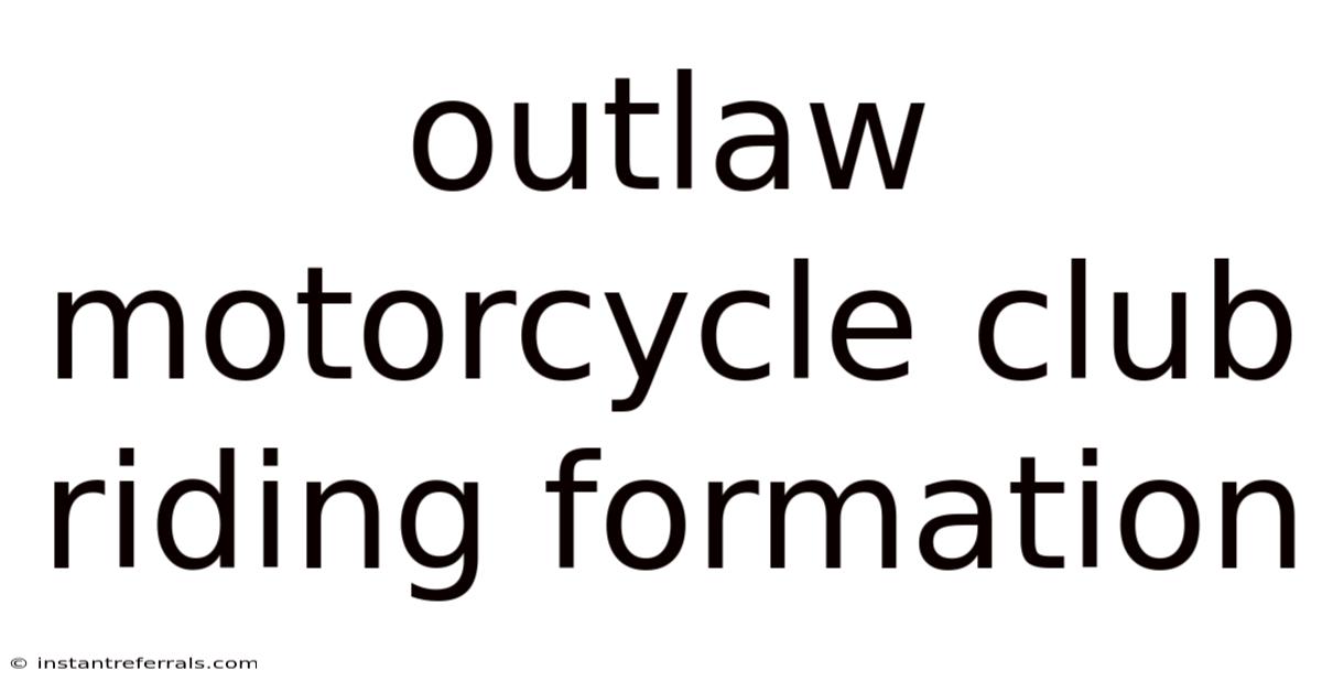 Outlaw Motorcycle Club Riding Formation