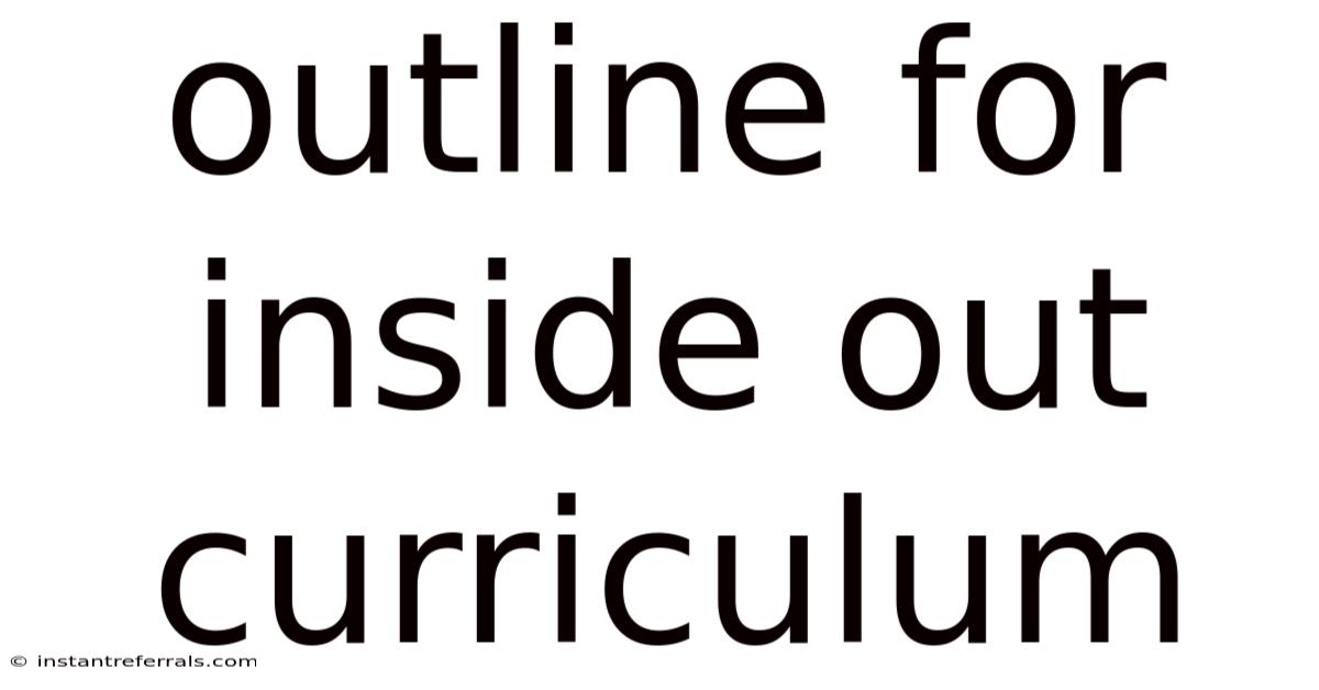 Outline For Inside Out Curriculum