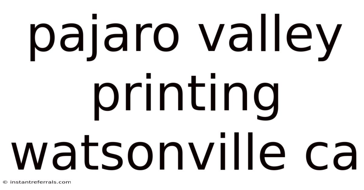 Pajaro Valley Printing Watsonville Ca
