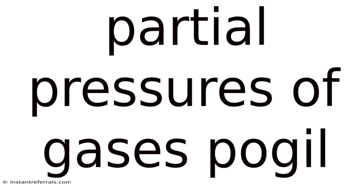 Partial Pressures Of Gases Pogil