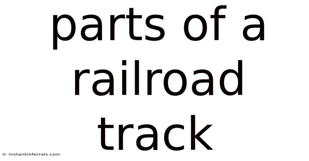Parts Of A Railroad Track