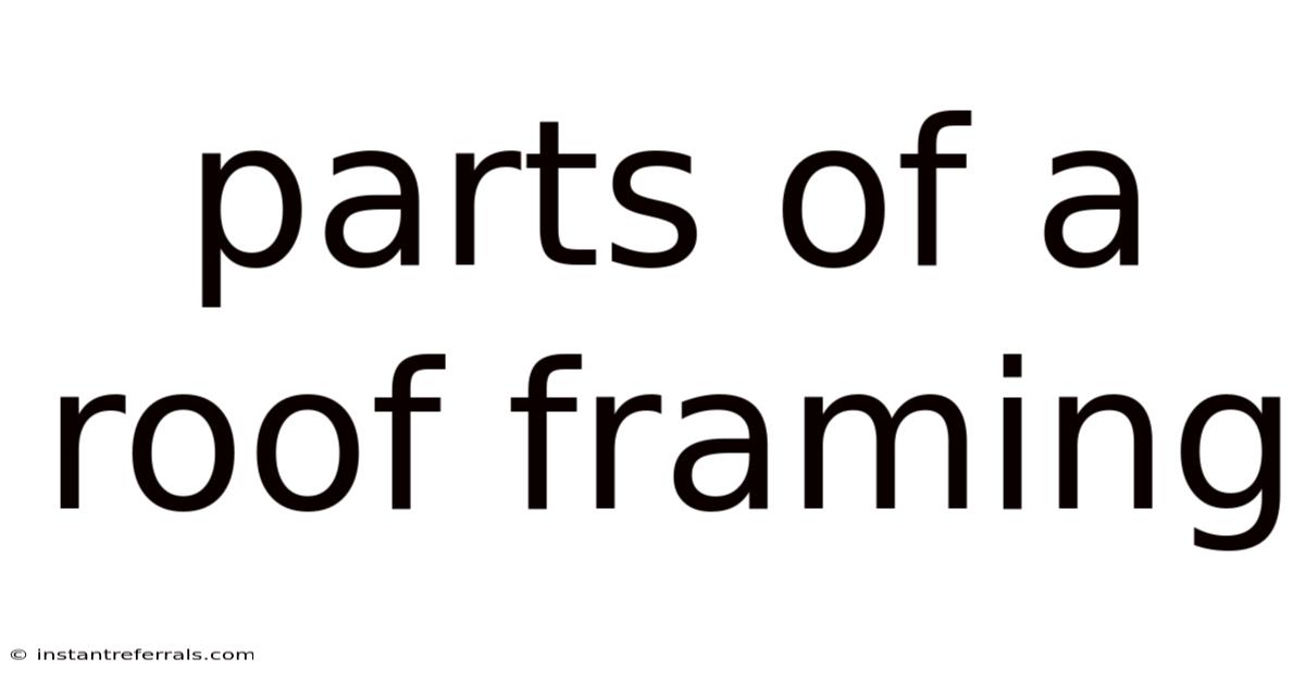 Parts Of A Roof Framing