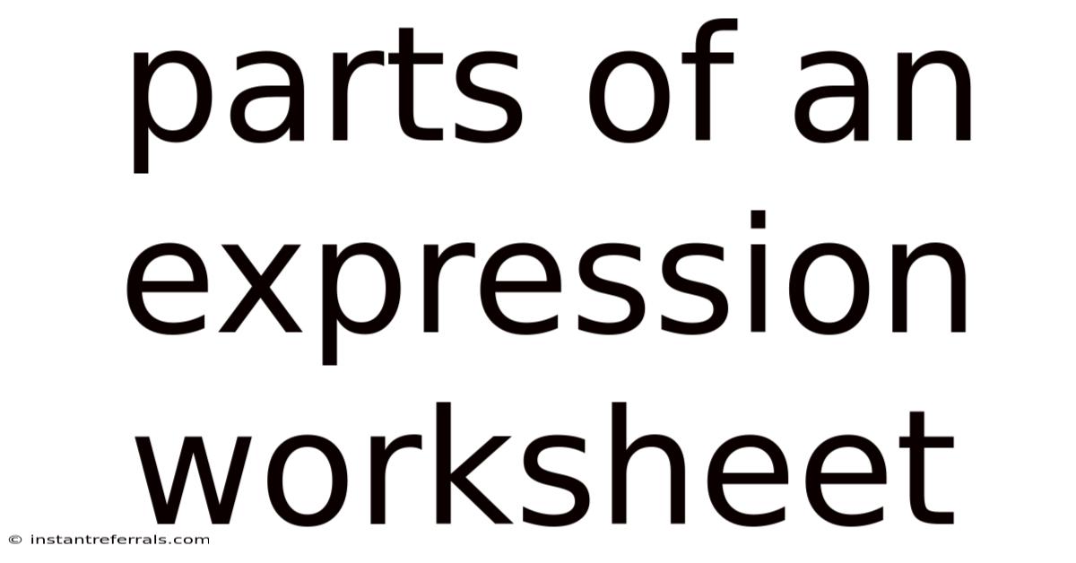 Parts Of An Expression Worksheet