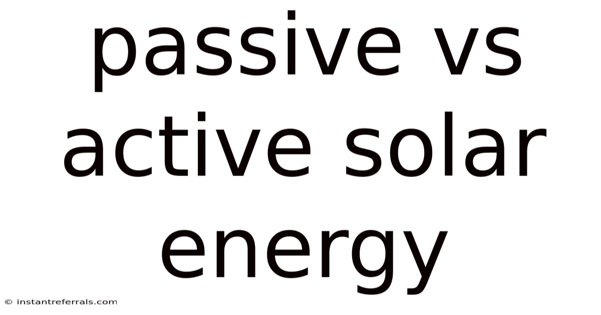 Passive Vs Active Solar Energy