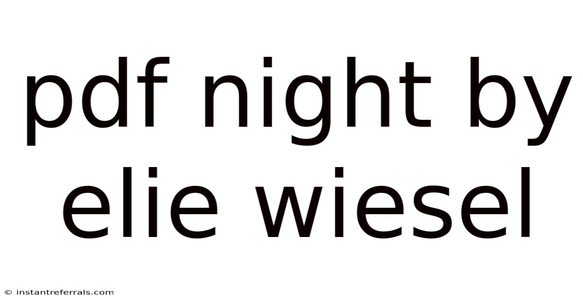 Pdf Night By Elie Wiesel