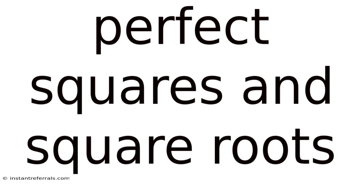 Perfect Squares And Square Roots