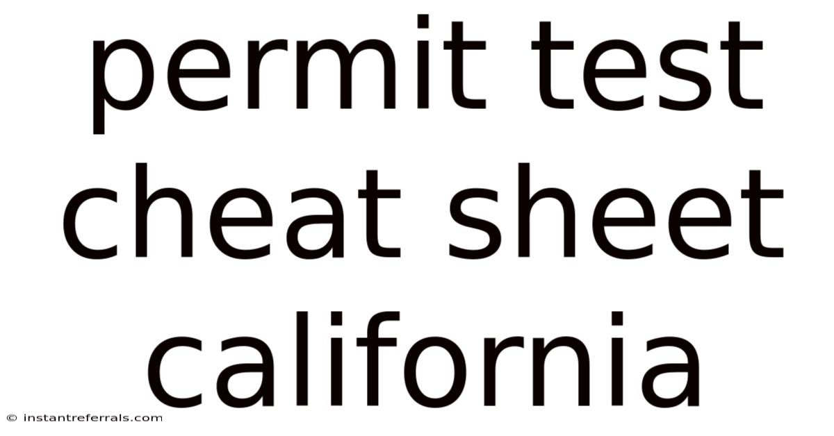 Permit Test Cheat Sheet California