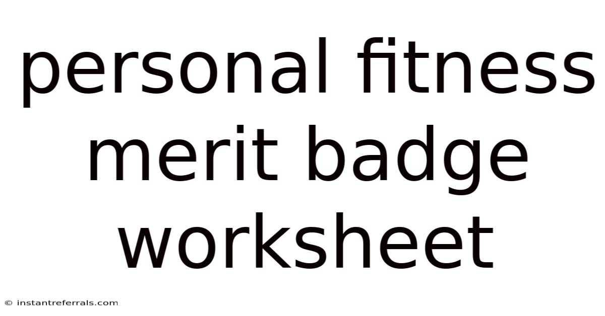 Personal Fitness Merit Badge Worksheet