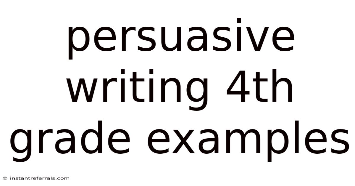 Persuasive Writing 4th Grade Examples
