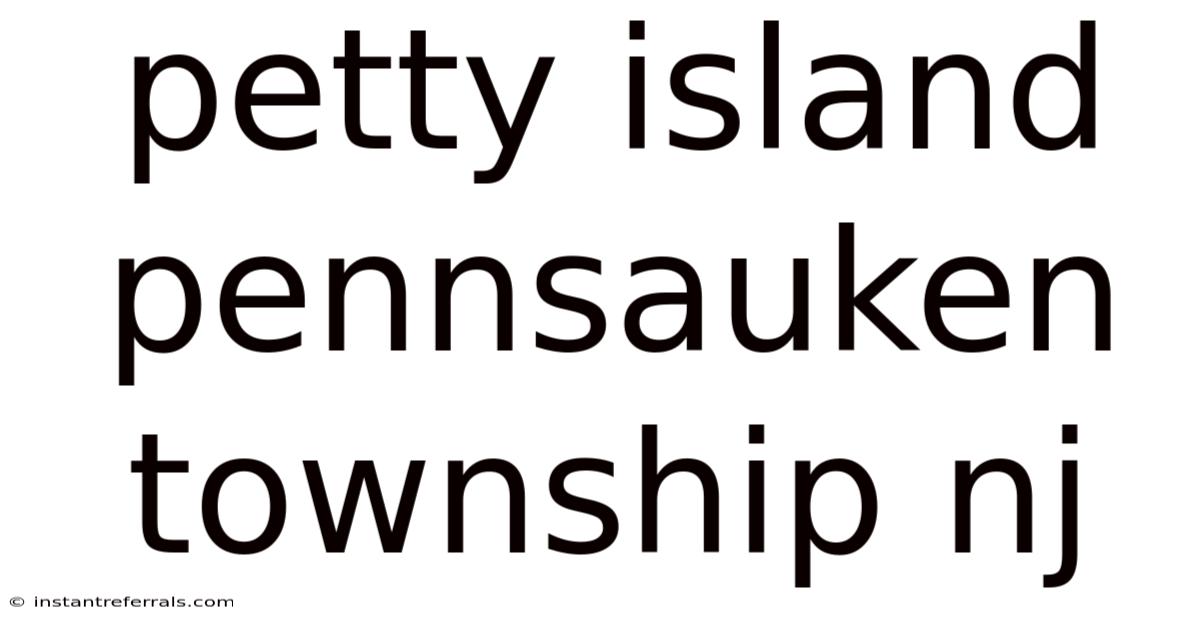 Petty Island Pennsauken Township Nj