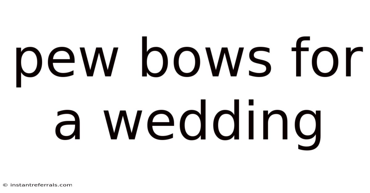 Pew Bows For A Wedding