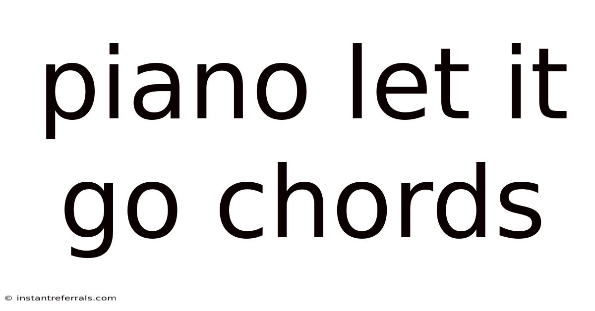 Piano Let It Go Chords