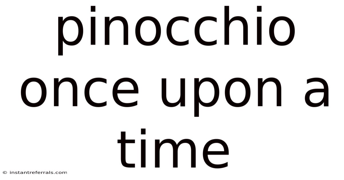 Pinocchio Once Upon A Time