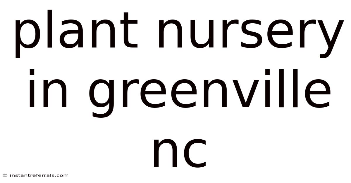 Plant Nursery In Greenville Nc
