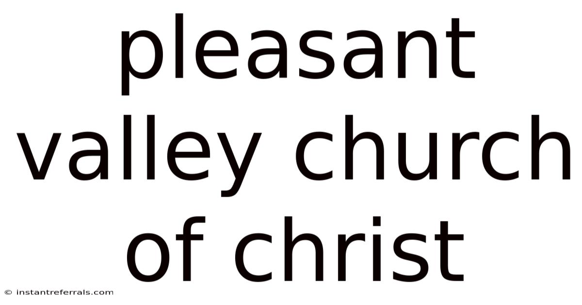 Pleasant Valley Church Of Christ