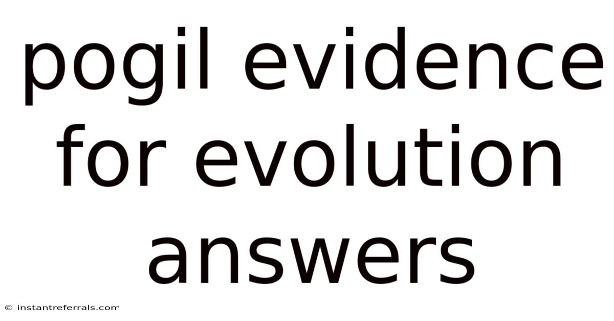 Pogil Evidence For Evolution Answers