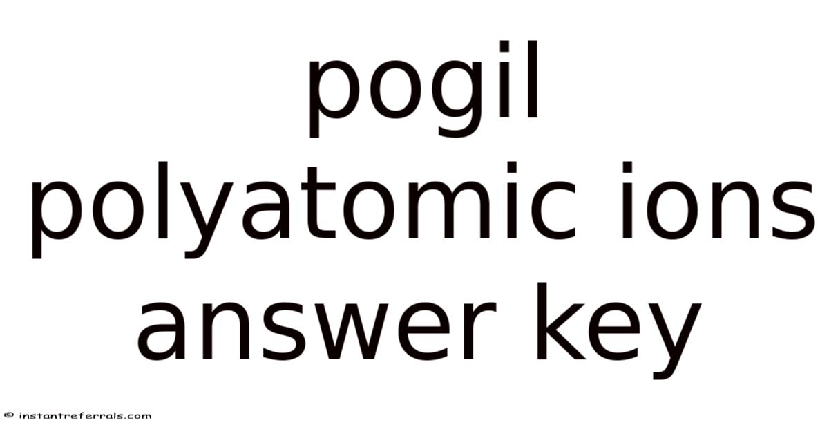 Pogil Polyatomic Ions Answer Key