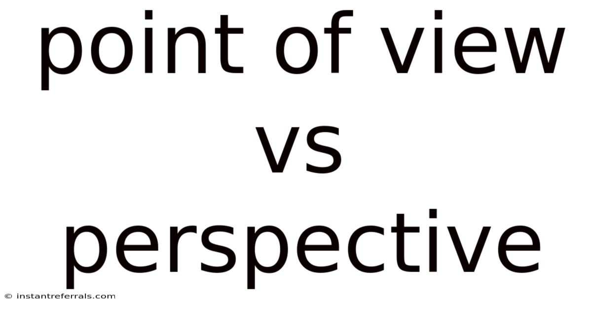 Point Of View Vs Perspective