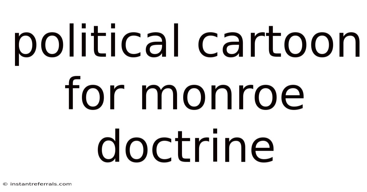Political Cartoon For Monroe Doctrine