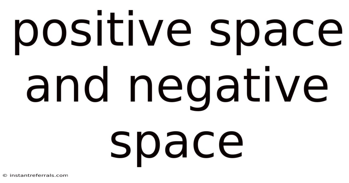 Positive Space And Negative Space