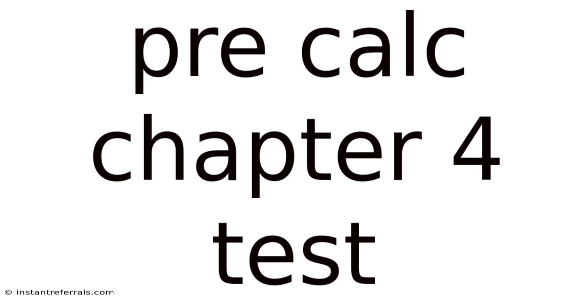 Pre Calc Chapter 4 Test