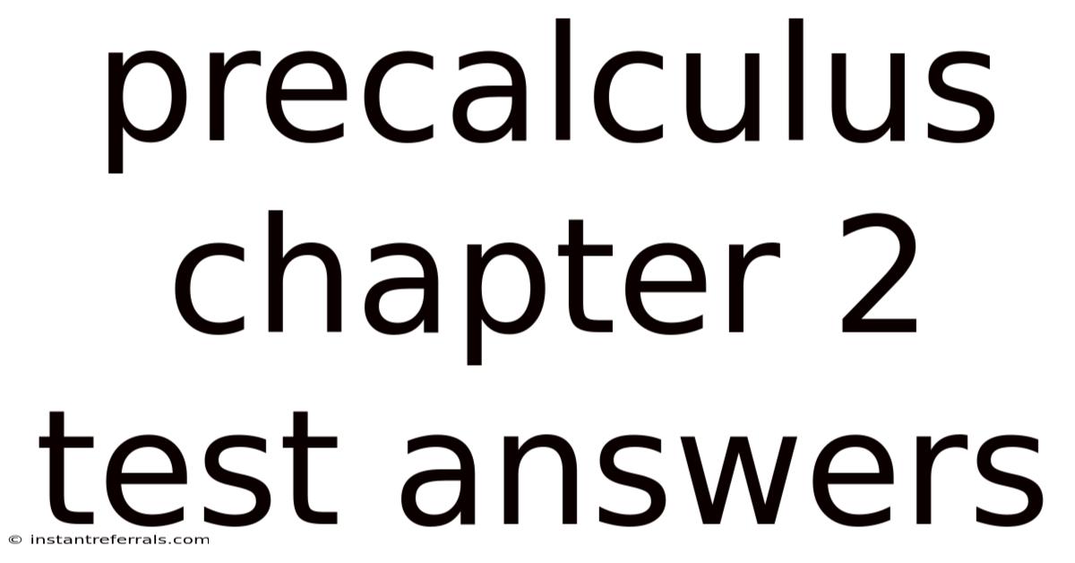 Precalculus Chapter 2 Test Answers