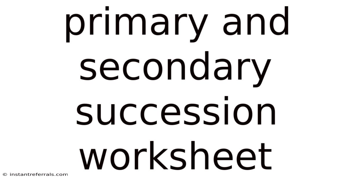 Primary And Secondary Succession Worksheet