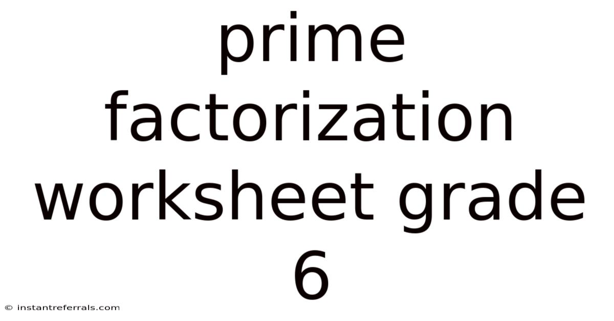 Prime Factorization Worksheet Grade 6