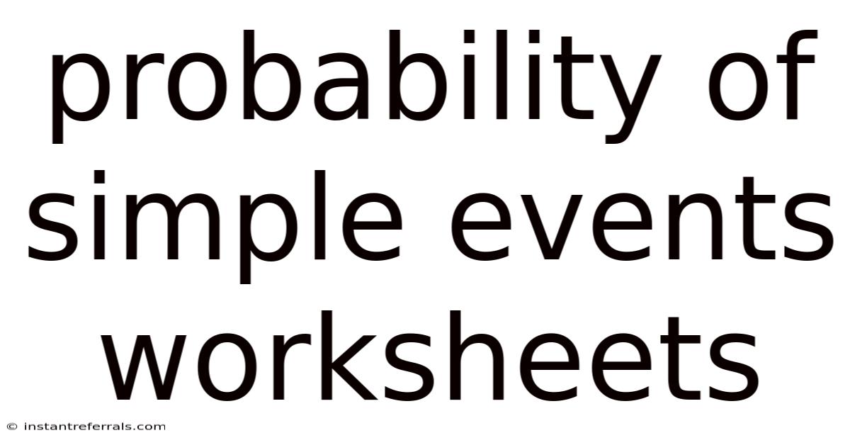 Probability Of Simple Events Worksheets