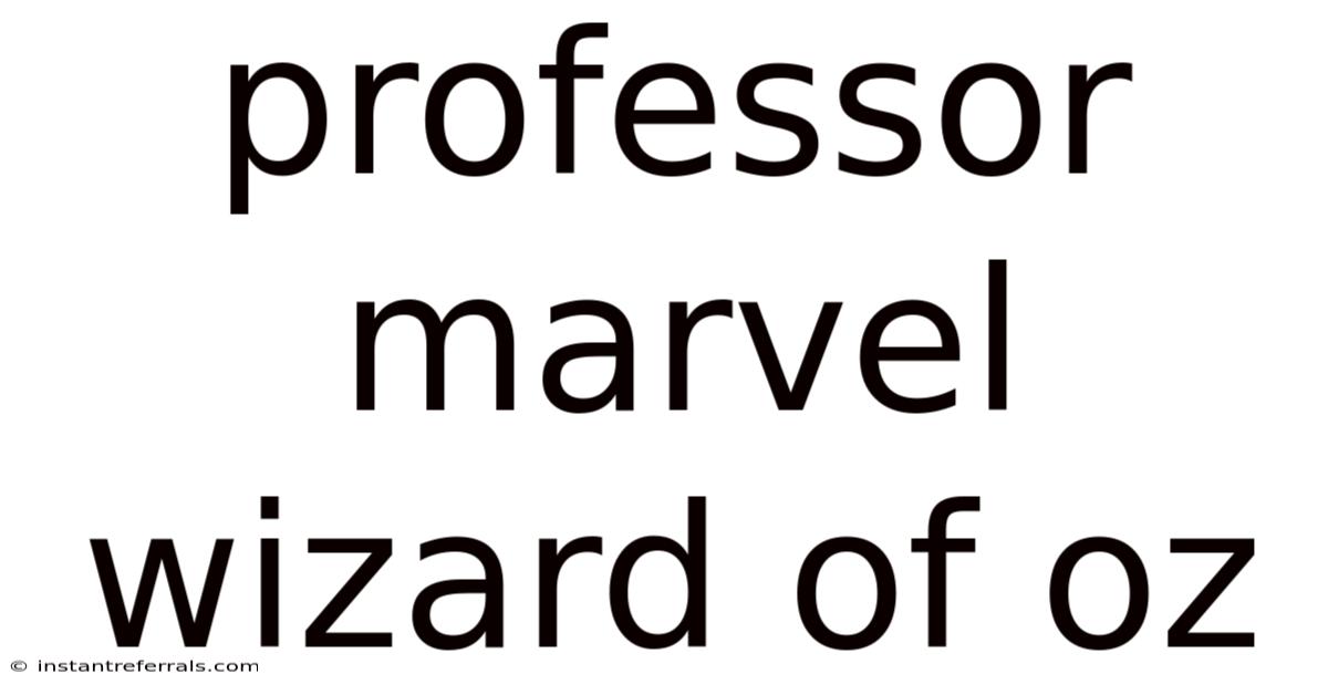 Professor Marvel Wizard Of Oz