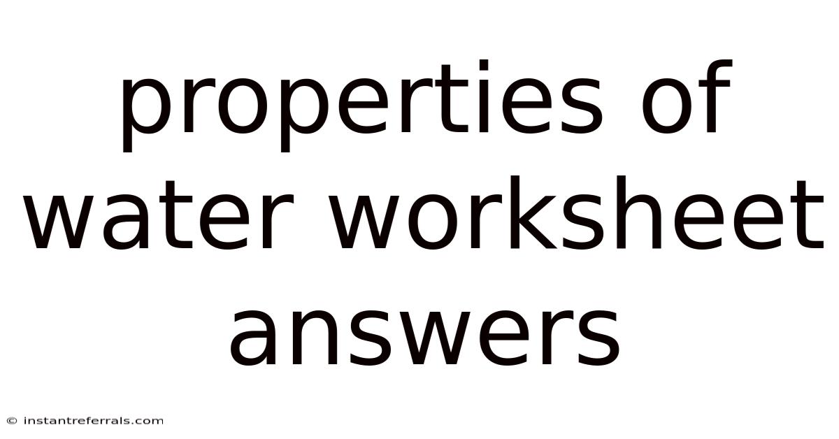 Properties Of Water Worksheet Answers