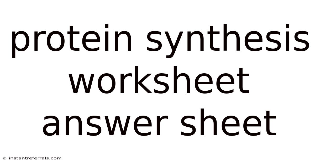 Protein Synthesis Worksheet Answer Sheet