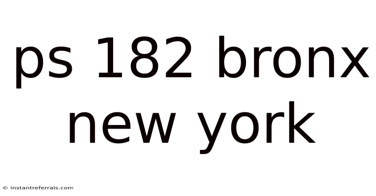 Ps 182 Bronx New York