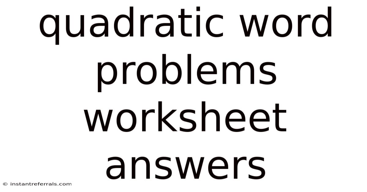 Quadratic Word Problems Worksheet Answers